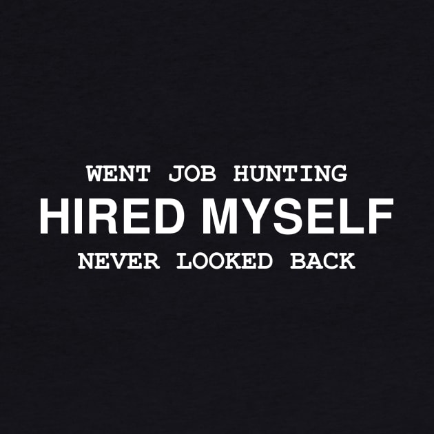 Hired Myself by InletGoodsCo